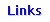 Links